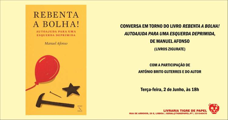 Conversa em torno do livro Rebenta a Bolha! Autoajuda para uma esquerda deprimida, de Manuel Afonso