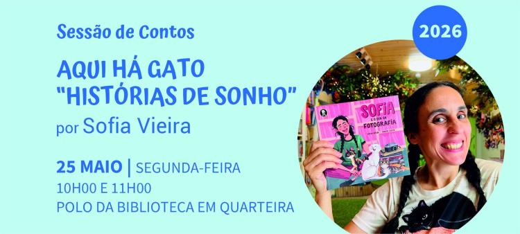 Sessão de contos “Aqui Há Gato! – Histórias de sonho” por Sofia Vieira
