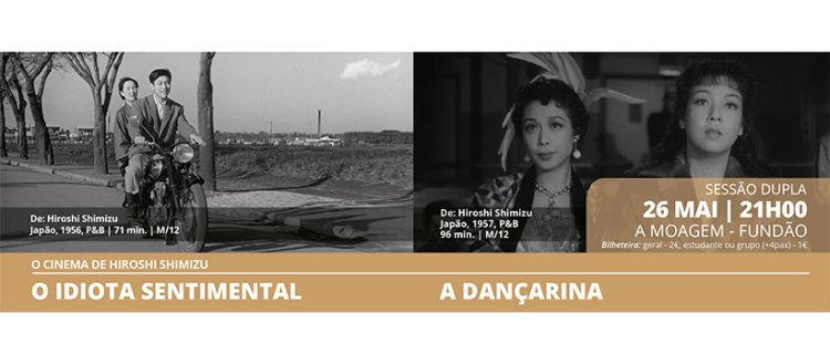 O IDIOTA SENTIMENTAL + A DANÇARINA (sessão dupla)