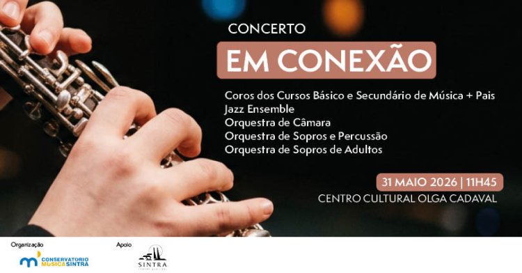 Concerto 'Em Conexão' | Alunos do Conservatório de Música de Sintra