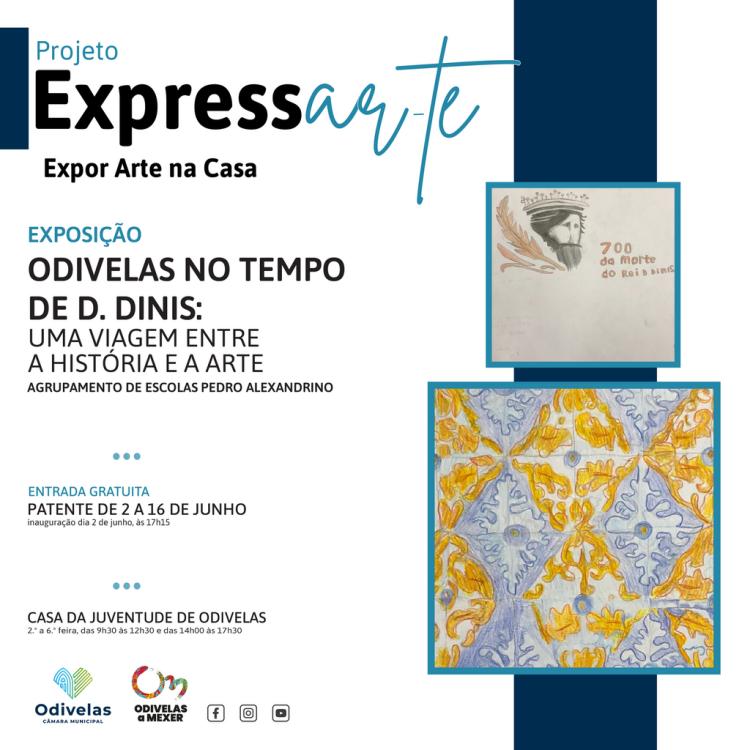 'ODIVELAS NO TEMPO DE D. DINIS: Uma Viagem entre a História e a Arte' | Exposição