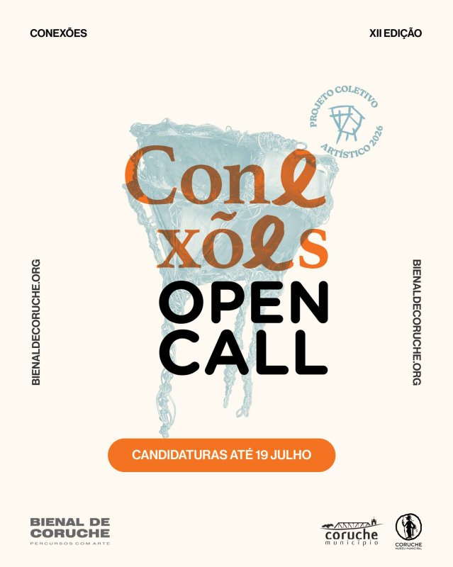 Conexões - Open Call Bienal de Coruche