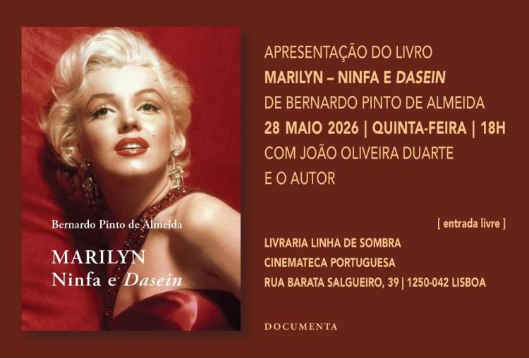 Apresentação do livro MARILYN - NINFA E DASEIN de Bernardo Pinto de Almeida (Documenta)