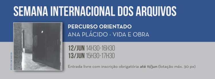 'Ana Plácido - Vida e Obra' - Percurso Orientado