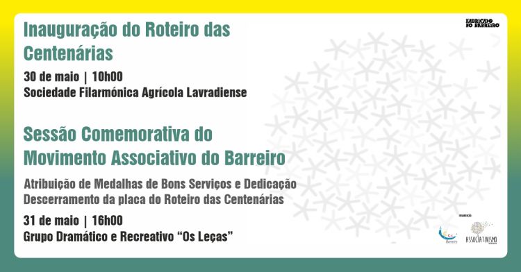 Inauguração do Roteiro das Centenárias e Sessão Comemorativa do Movimento Associativo do Barreiro