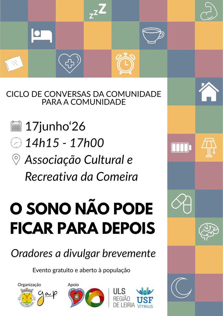 O SONO NÃO PODE FICAR PARA DEPOIS | Associação Cultural e Recreativa da Comeira