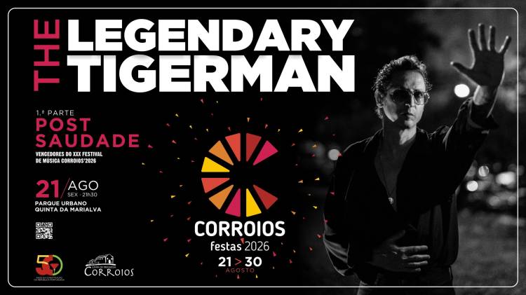 The Legendary Tigerman + Post Saudade nas Festas de Corroios 2026