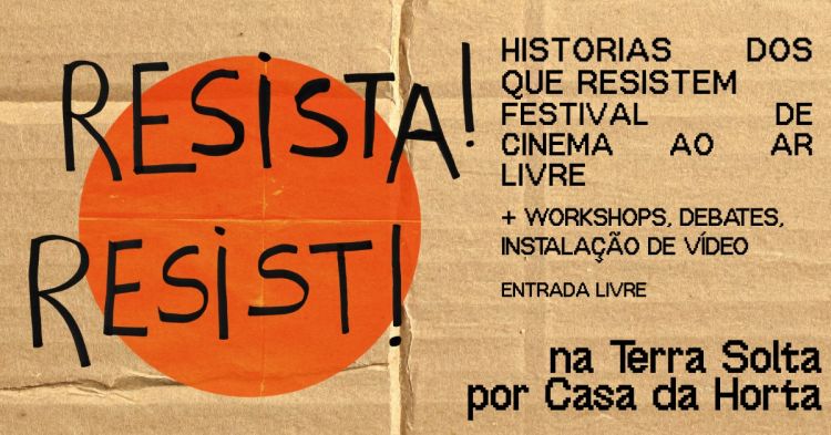 resista! resist! festival de cinema ao ar livre 