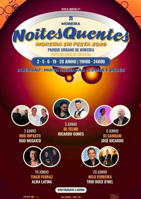 Noites Quentes - Moreira em Festa 2026