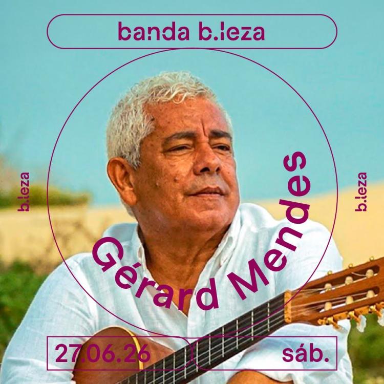 ADIADO | Gérard Mendes (Boy Gê Mendes)  27/06  B.LEZA