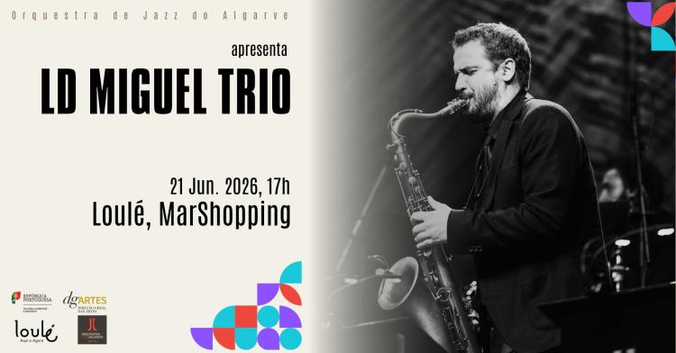 LD Miguel Trio | Dia Europeu da Música | Loulé