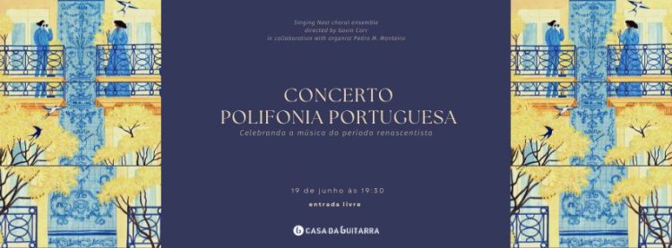 Concerto Polifonia Portuguesa | Singing Nest