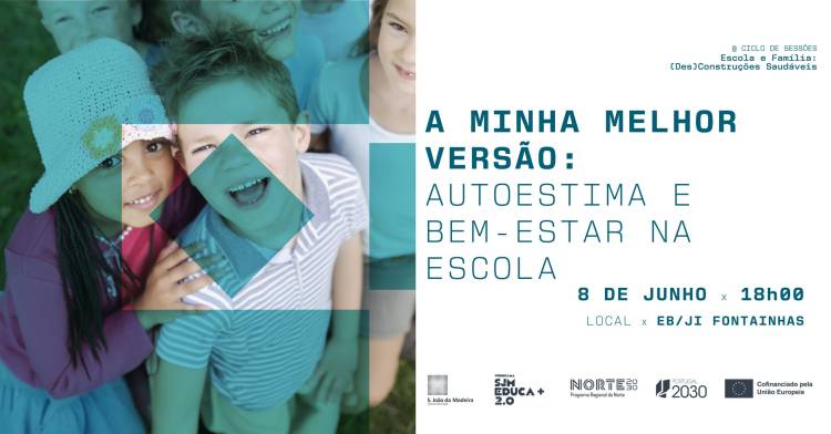 Sessão Temática | «A minha melhor versão: autoestima e bem-estar na escola»