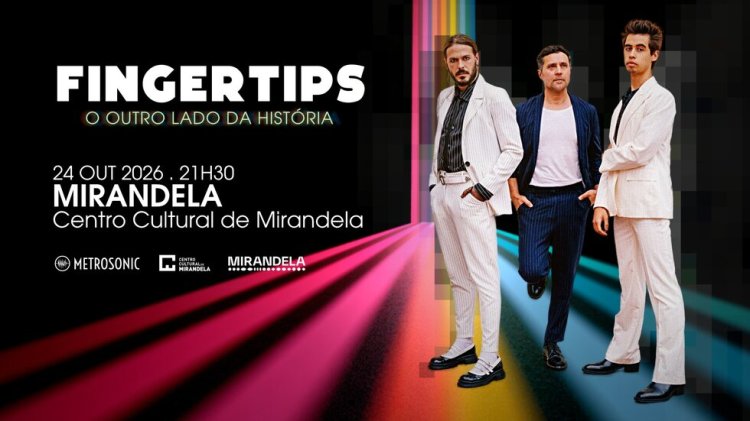 Fingertips | Centro Cultural de Mirandela
