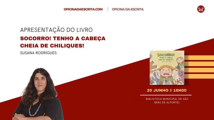 Apresentação do Livro Socorro! Tenho a Cabeça Cheia de Chiliques!, de Susana Rodrigues 