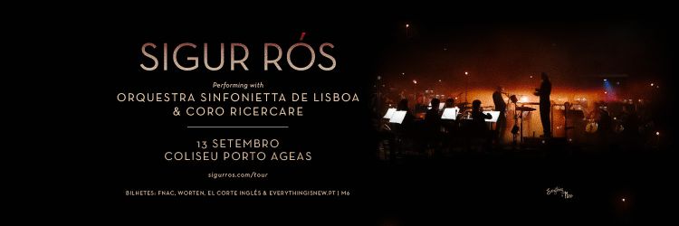 SIGUR RÓS // COLISEU PORTO AGEAS