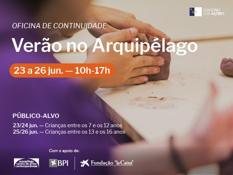 Oficinas de continuidade  verão no Arquipélago