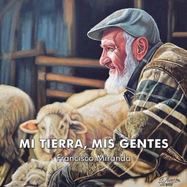 Exposición ‘Mi tierra, mis gentes’ de Francisco Miranda