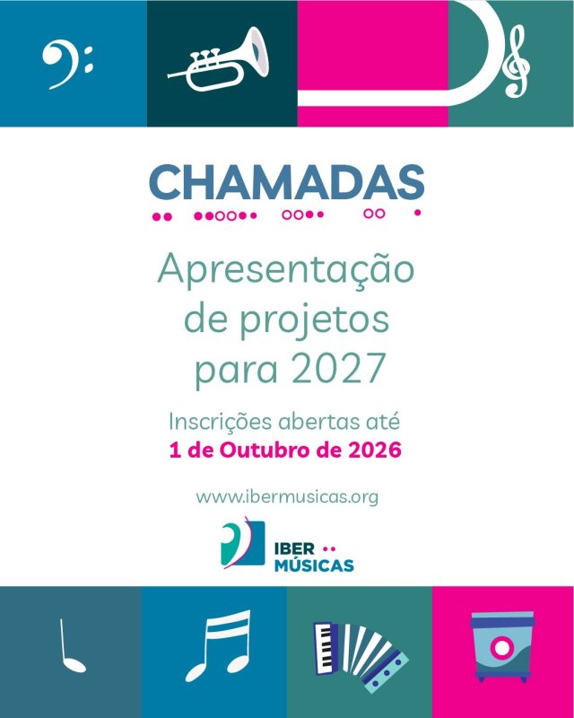Chamada de Projetos Ibermúsicas 2027