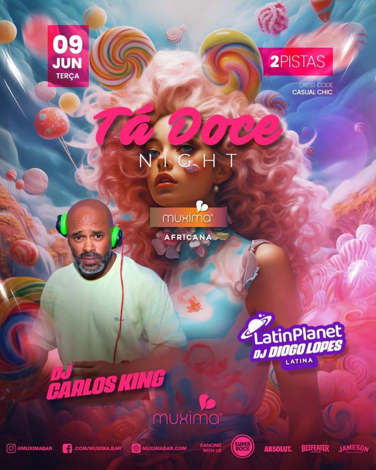 TERÇA 9 JUNHO  ►  TÁ DOCE     2 pistas, 2 DJs e 100% energia!t