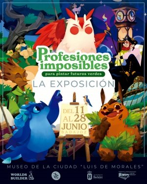 'PROFESIONES IMPOSIBLES PARA PINTAR FUTUROS VERDES'. LA EXPOSICIÓN