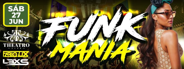  FUNK MANIA NO THEATRO CLUB 