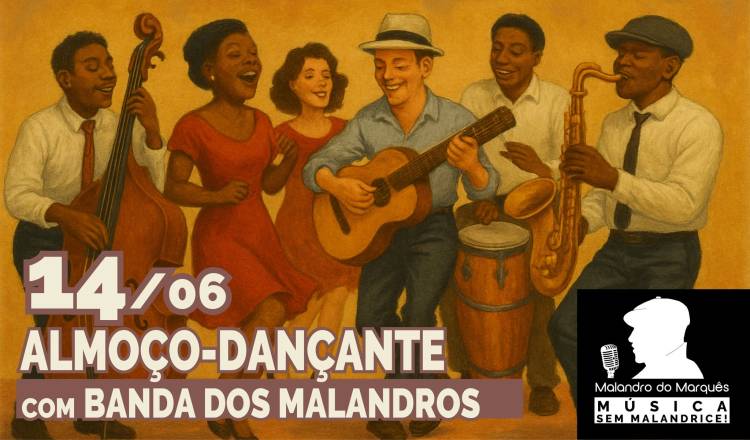 Almoço-Dançante com Banda dos Malandros