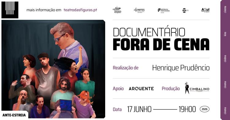 Ante-estreia 'Fora de Cena' | Documentário de Henrique Prudêncio