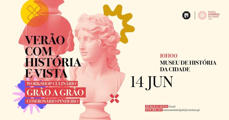 Verão com História e Vista | Workshop culinário Grão a Grão