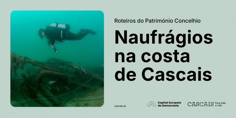 Roteiros do Património Concelhio: Naufrágios na costa de Cascais