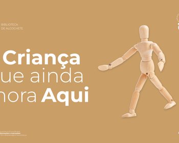 Oficina de Escrita: A Criança que ainda mora aqui