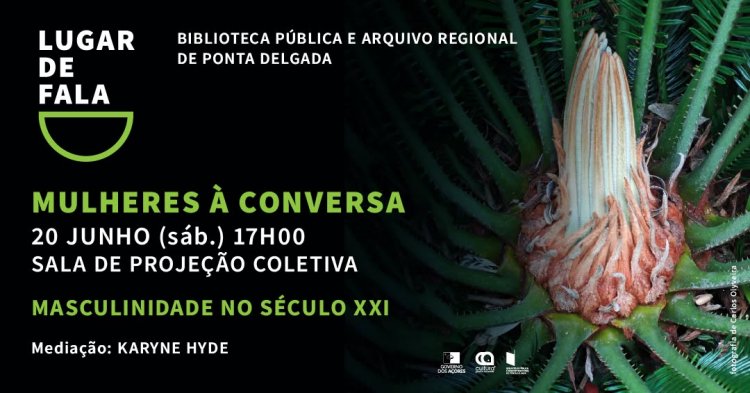 Mulheres à conversa promove debate sobre Masculinidade no século XXI