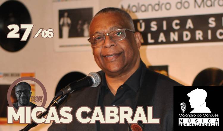 Micas Cabral no Malandro do Marquês