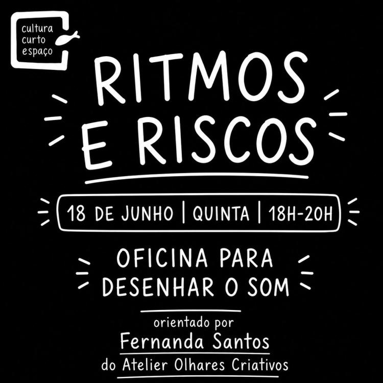RITMOS E RISCOS – OFICINA PARA DESENHAR O SOM 