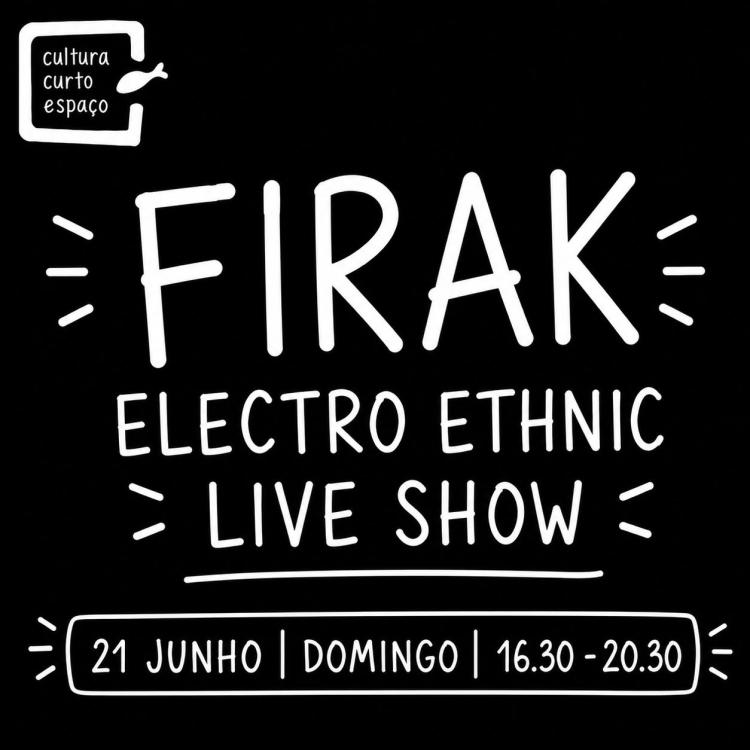 FIRAK: ELECTRO ETHNIC LIVE SHOW