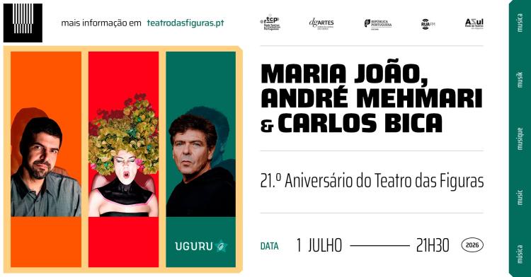 Maria João, André Mehmari e Carlos Bica | 21.º aniversário do Teatro das Figuras