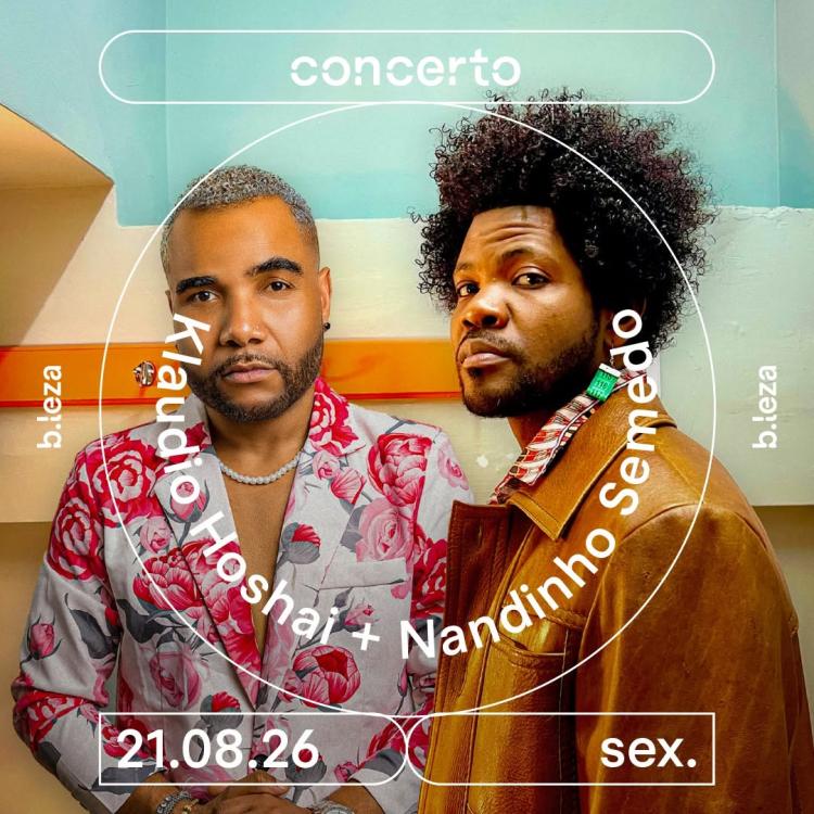 Klaudio Hoshai e Nandinho Semedo   21/08  B.LEZA