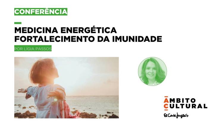 Medicina Energética - Fortalecimento da Imunidade