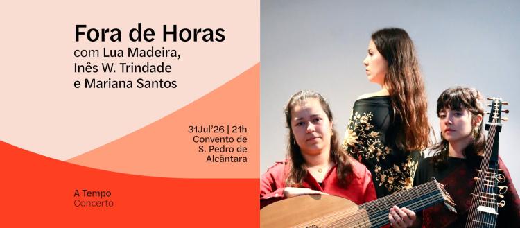 Fora de Horas, com Lua Madeira, Inês W. Trindade e Mariana Santos