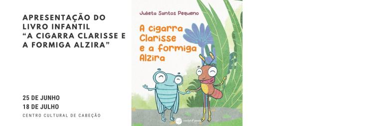 Apresentação do livro Infantil “A Cigarra Clarisse e a Formiga Alzira”