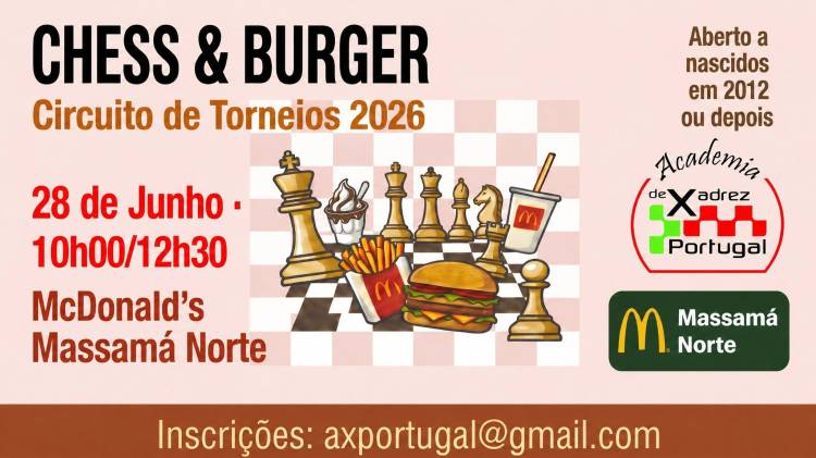 CHESS & BURGER 2026 - McDonald's - Massamá Norte