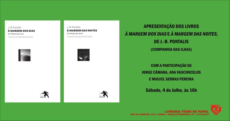 Apresentação dos livros À Margem dos Dias e À Margem das Noites, de J.-B. Pontalis