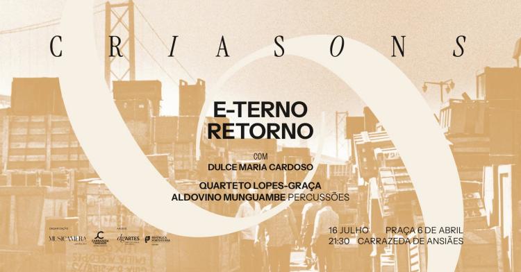 E-terno Retorno: Quarteto Lopes-Graça e Aldovino Munguambe