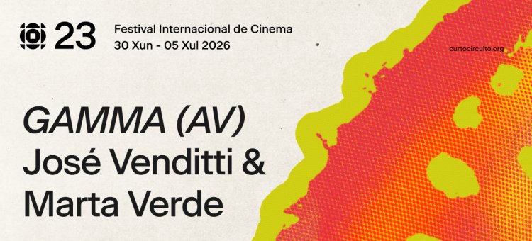 CURTOCIRCUÍTO 2026 · MARTA VERDE E JOSÉ VENDITI · GAMMA (AV)