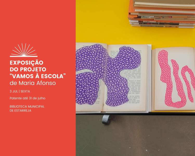 Exposição do Projeto “Vamos à escola” de Maria Afonso