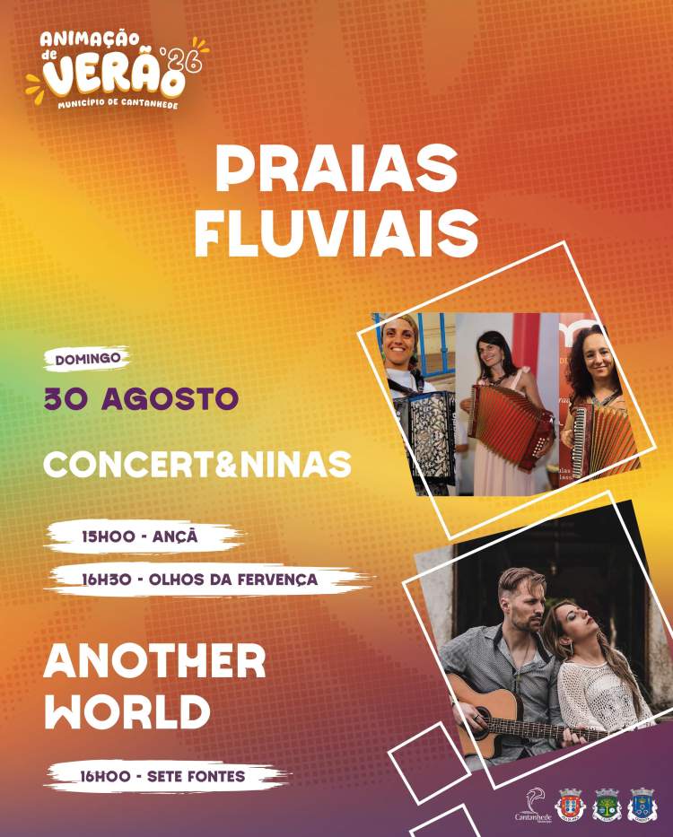 Animação de Verão - Piscina Natural de Ançã e Praia Fluvial dos Olhos da Fervença - Concert&Ninas