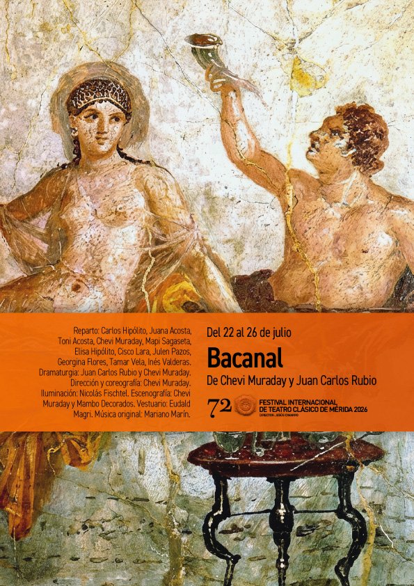 72 Festival de Teatro Clásico: «Bacanal»
