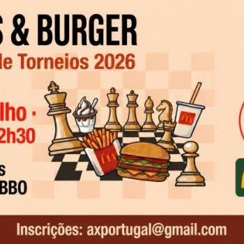 CHESS & BURGER 2026 - McDonald's - Amadora UBBO