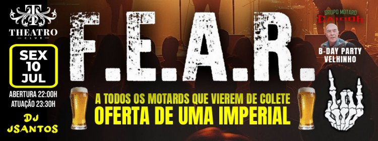  F.E.A.R NO THEATRO CLUB 