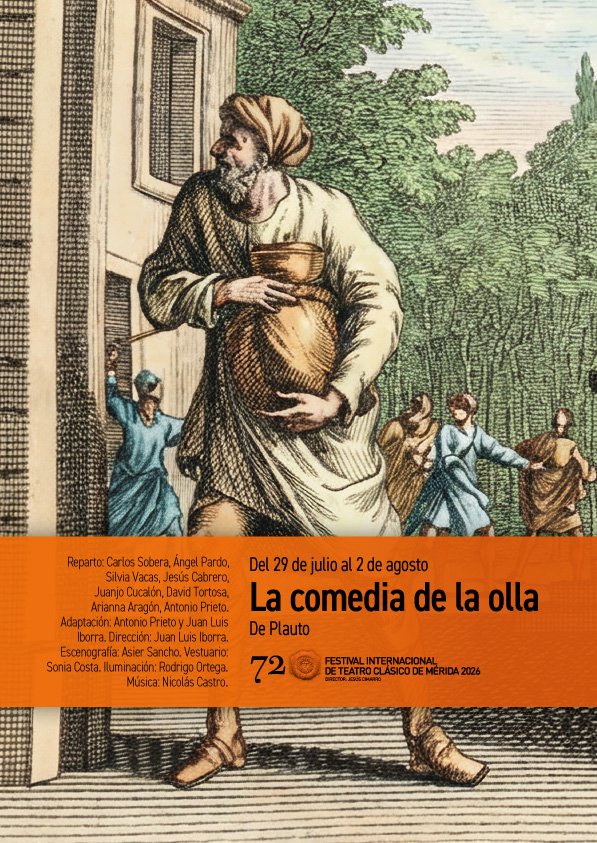 72 Festival de Teatro Clásico: «La comedia de la olla»